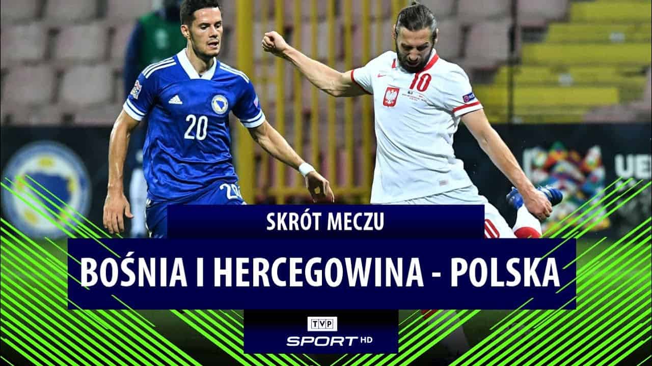 Bośnia i Hercegowina 1:2 Polska (UEFA Nations League)